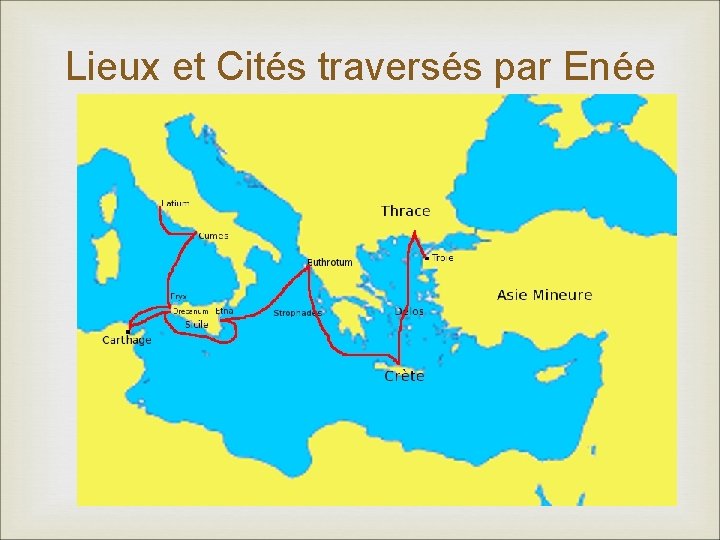 Lieux et Cités traversés par Enée 