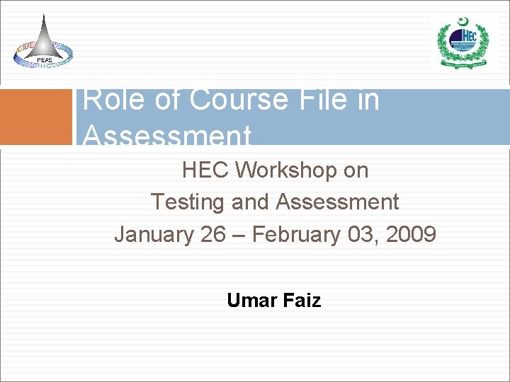 Provided by : www. Theme. Gallery. com Role of Course File in Assessment HEC