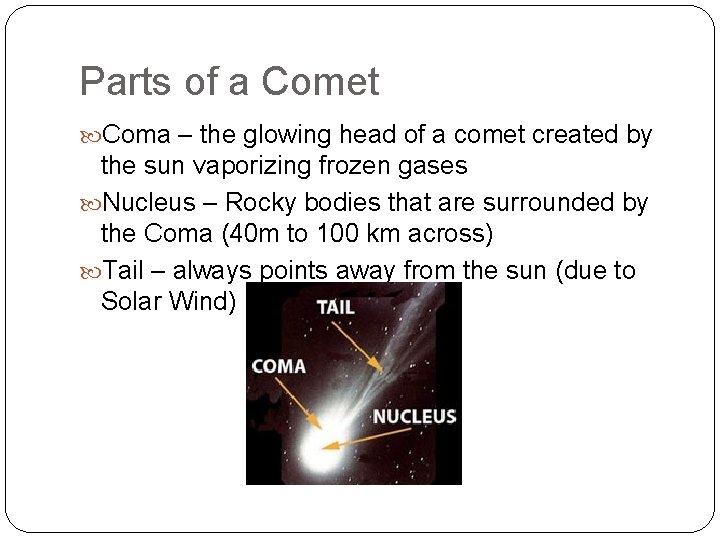 Parts of a Comet Coma – the glowing head of a comet created by
