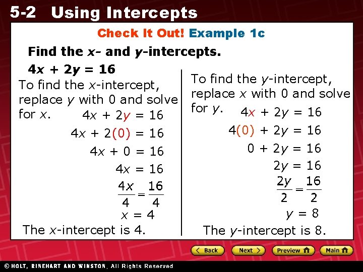 5 -2 Using Intercepts Check It Out! Example 1 c Find the x- and