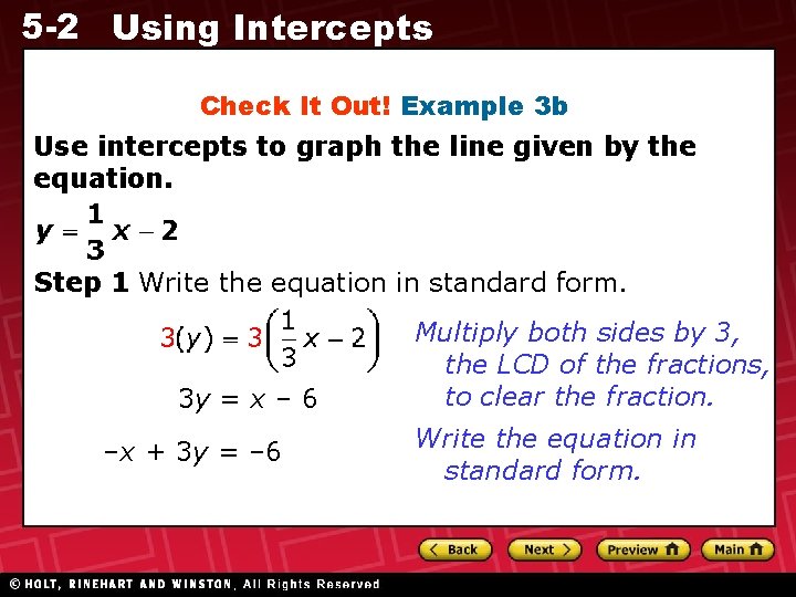 5 -2 Using Intercepts Check It Out! Example 3 b Use intercepts to graph