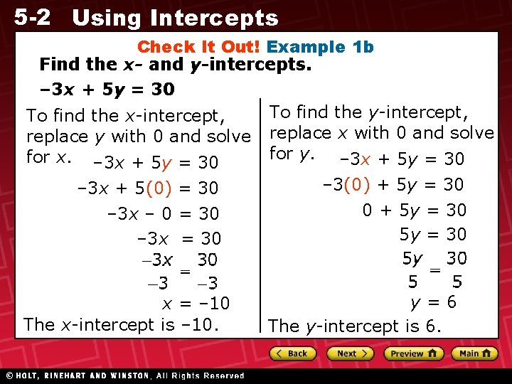 5 -2 Using Intercepts Check It Out! Example 1 b Find the x- and