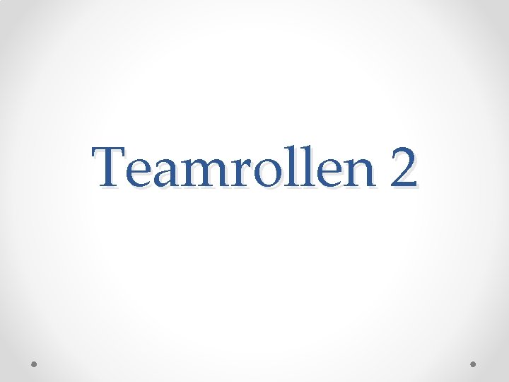 Teamrollen 2 