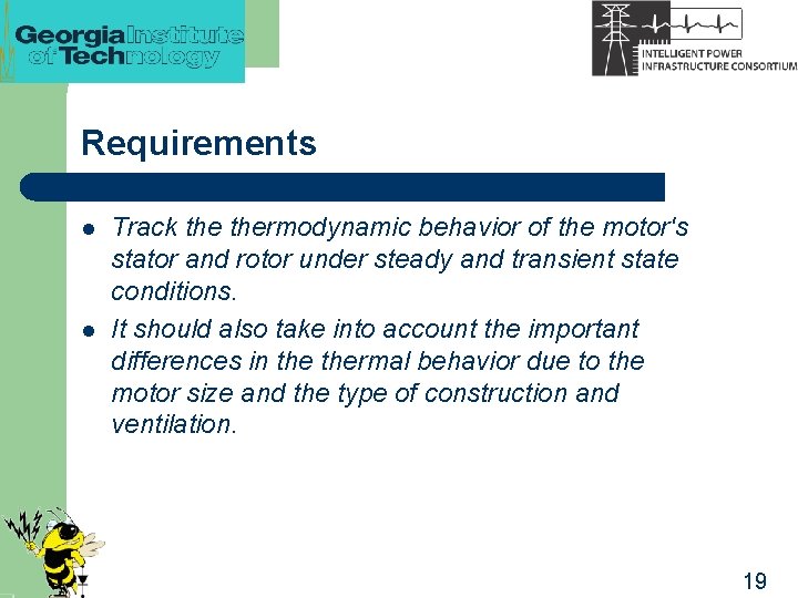 Requirements l l Track thermodynamic behavior of the motor's stator and rotor under steady