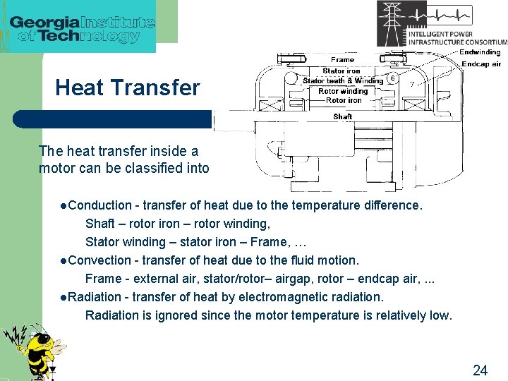 Heat Transfer The heat transfer inside a motor can be classified into l. Conduction