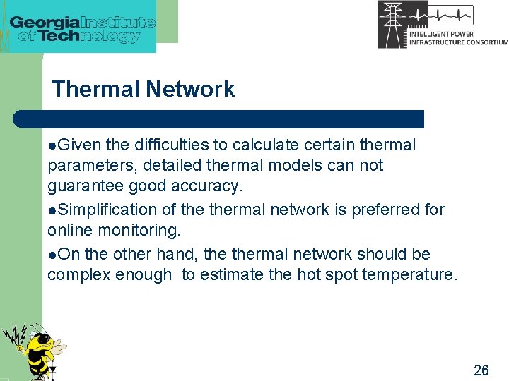 Thermal Network l. Given the difficulties to calculate certain thermal parameters, detailed thermal models