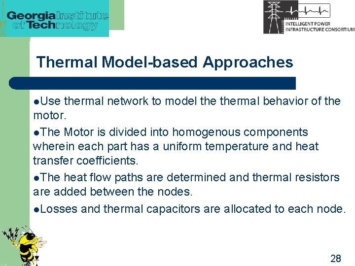Thermal Model-based Approaches l. Use thermal network to model thermal behavior of the motor.