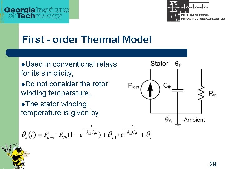 First - order Thermal Model l. Used in conventional relays for its simplicity, l.