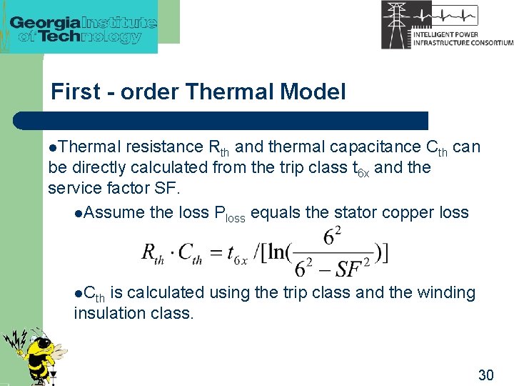 First - order Thermal Model l. Thermal resistance Rth and thermal capacitance Cth can