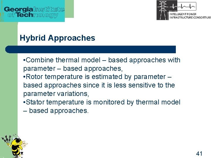 Hybrid Approaches • Combine thermal model – based approaches with parameter – based approaches,