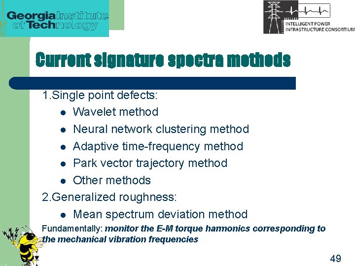 Current signature spectra methods 1. Single point defects: l Wavelet method l Neural network
