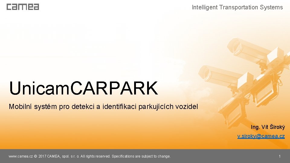 Intelligent Inteligentní Transportation dopravní Systems systémy Unicam. CARPARK Mobilní systém pro detekci a identifikaci