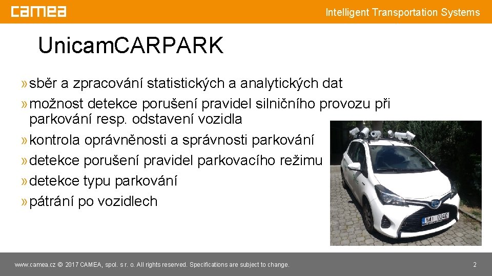 Intelligent Inteligentní Transportation dopravní Systems systémy Unicam. CARPARK » sběr a zpracování statistických a