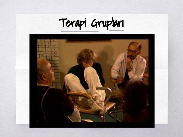 Terapi Grupları 