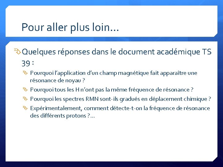 Pour aller plus loin… Quelques réponses dans le document académique TS 39 : Pourquoi