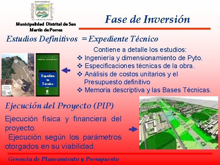 Municipalidad Distrital de San Martín de Porres Fase de Inversión Estudios Definitivos = Expediente