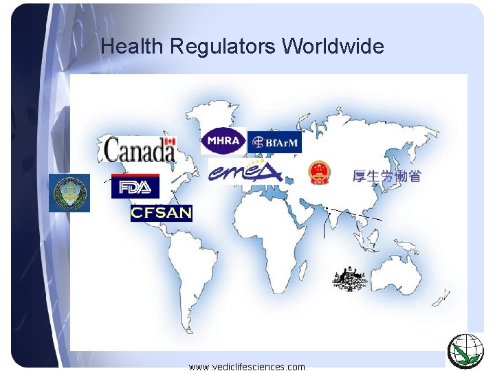 Health Regulators Worldwide www. vediclifesciences. com 