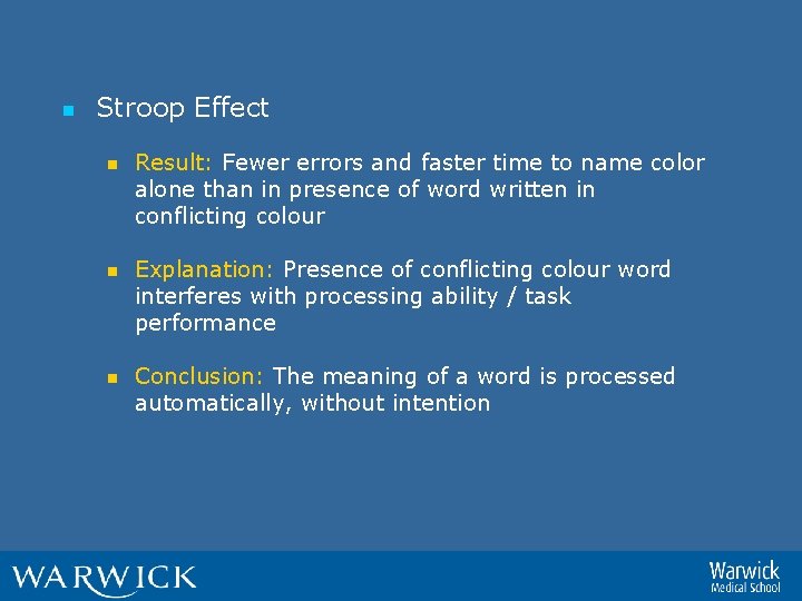 n Stroop Effect n n n Result: Fewer errors and faster time to name