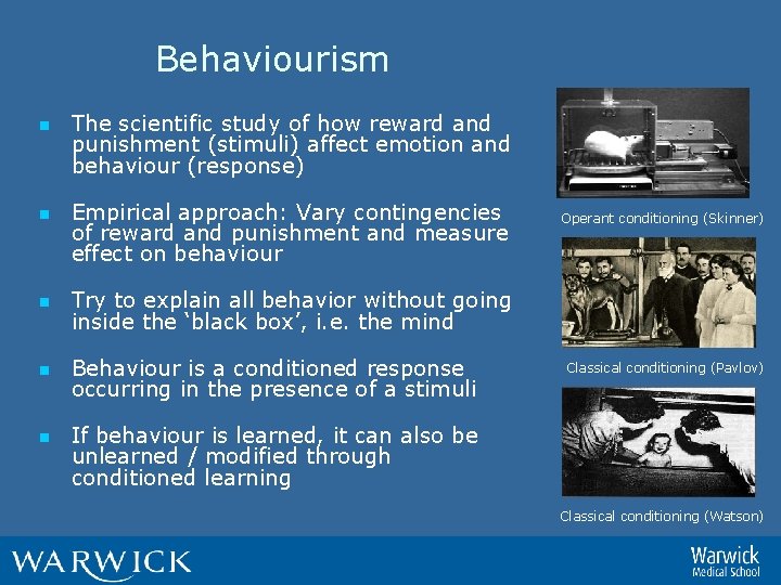 Behaviourism n n The scientific study of how reward and punishment (stimuli) affect emotion