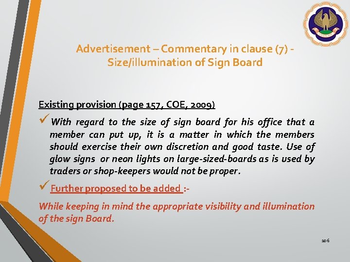 Advertisement – Commentary in clause (7) Size/illumination of Sign Board Existing provision (page 157,