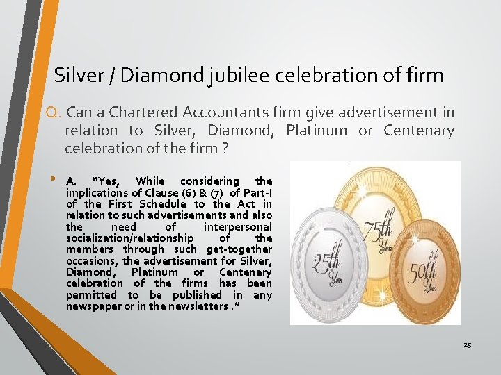 Silver / Diamond jubilee celebration of firm Q. Can a Chartered Accountants firm give