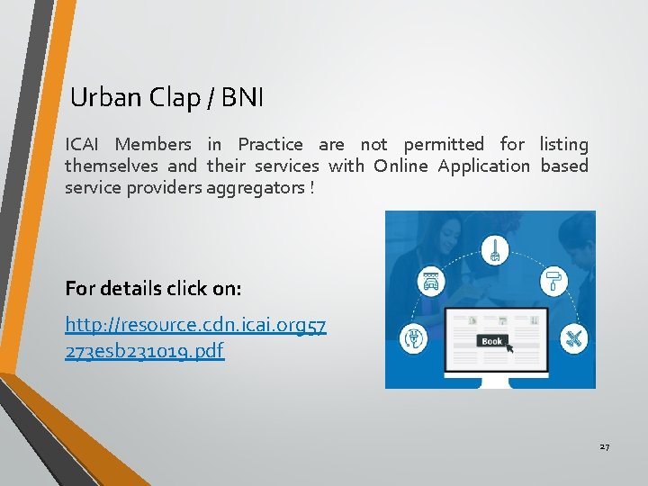 Urban Clap / BNI ICAI Members in Practice are not permitted for listing themselves