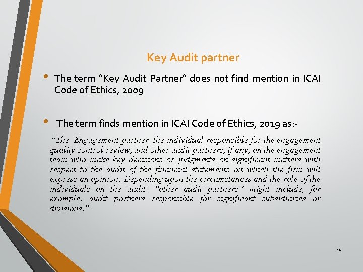  Key Audit partner • The term “Key Audit Partner” does not find mention