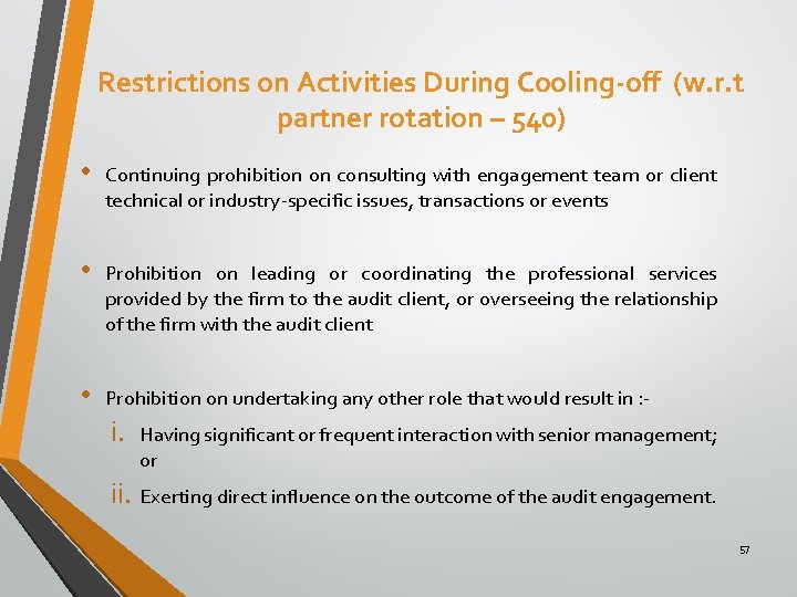 Restrictions on Activities During Cooling-off (w. r. t partner rotation – 540) • Continuing