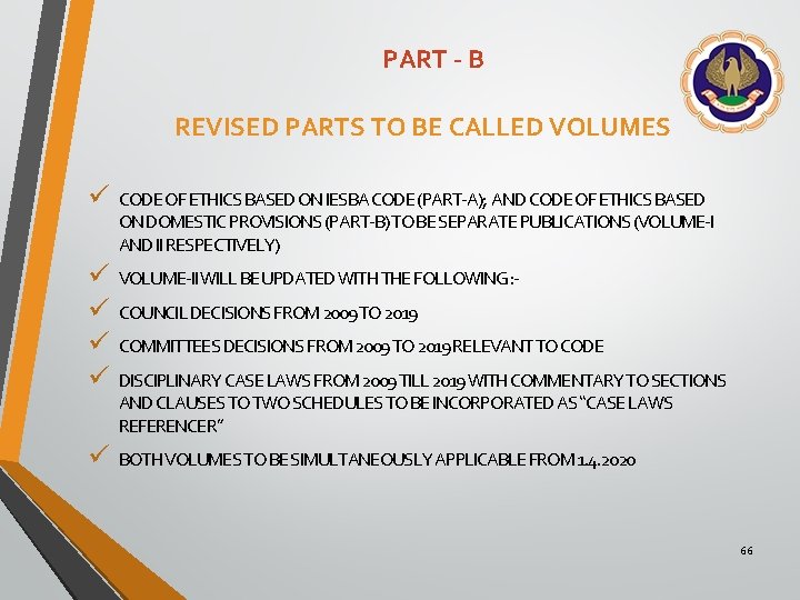 PART - B REVISED PARTS TO BE CALLED VOLUMES ü CODE OF ETHICS BASED