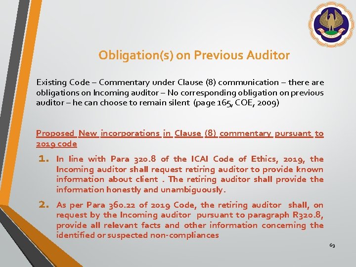 Obligation(s) on Previous Auditor Existing Code – Commentary under Clause (8) communication – there