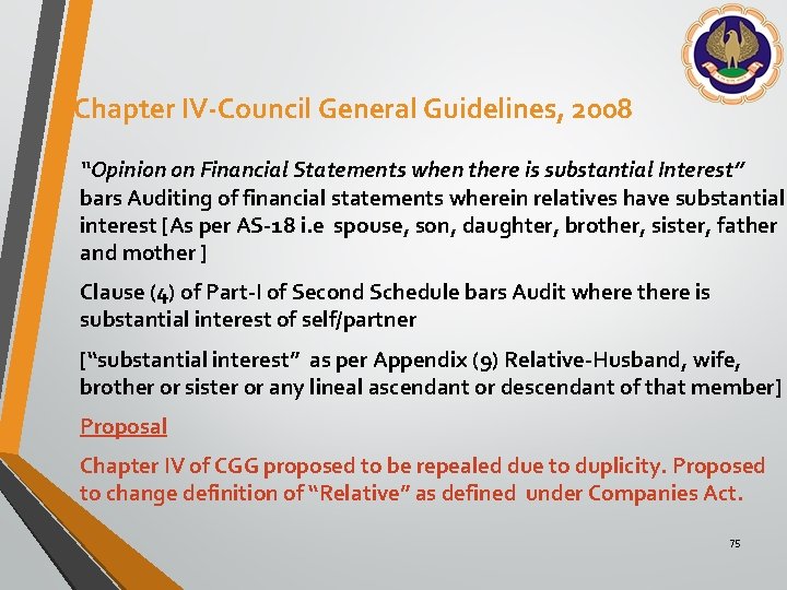 Chapter IV-Council General Guidelines, 2008 “Opinion on Financial Statements when there is substantial Interest”