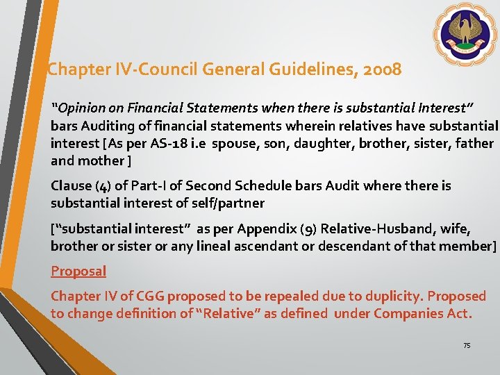 Chapter IV-Council General Guidelines, 2008 “Opinion on Financial Statements when there is substantial Interest”