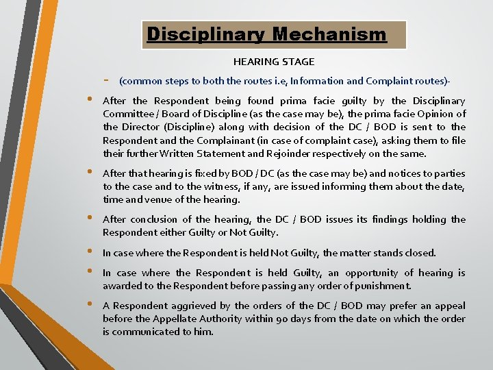 Disciplinary. Mechanism HEARING STAGE - (common steps to both the routes i. e, Information