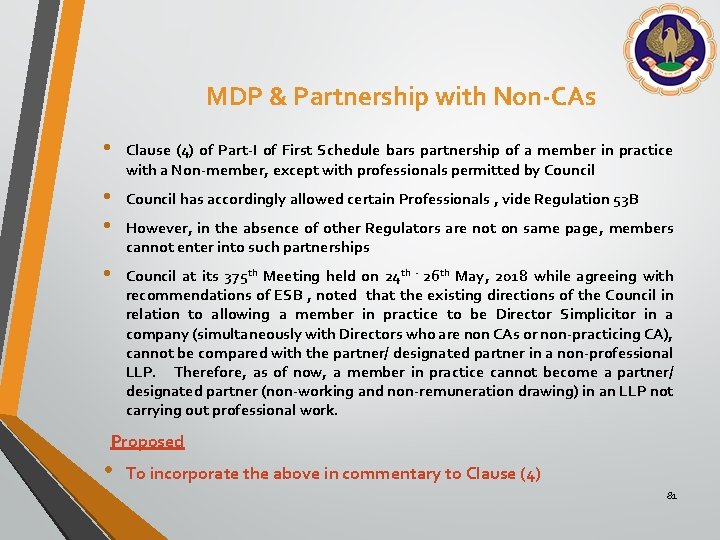 MDP & Partnership with Non-CAs • Clause (4) of Part-I of First Schedule bars