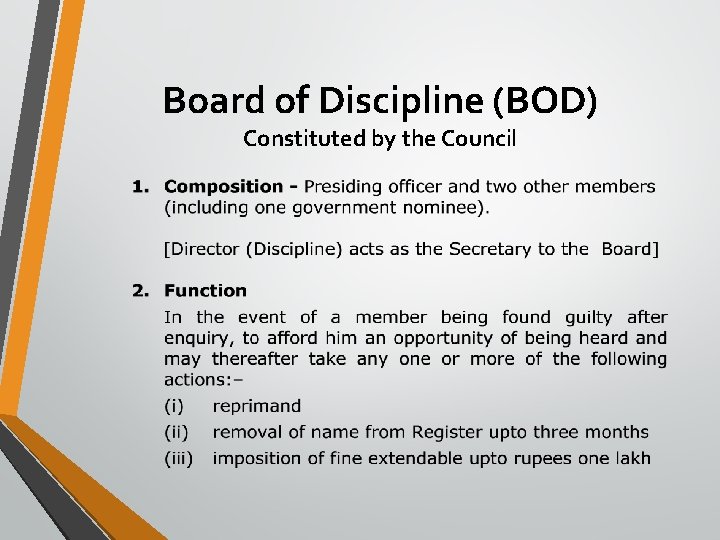 Board of Discipline (BOD) Constituted by the Council 