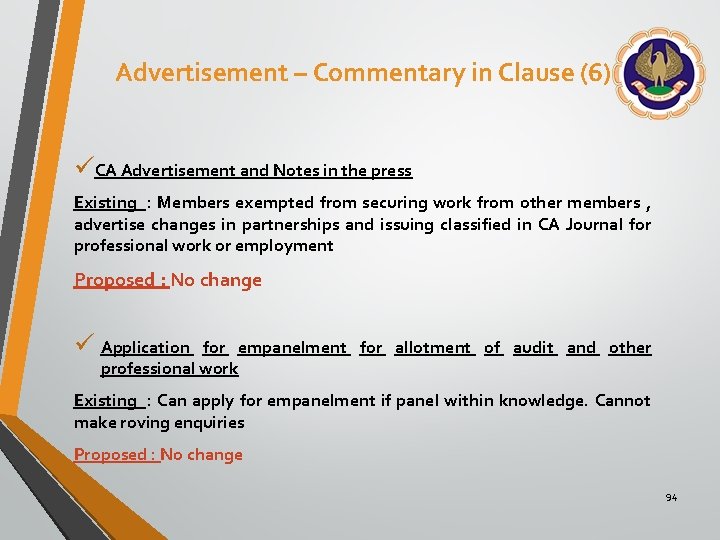 Advertisement – Commentary in Clause (6) üCA Advertisement and Notes in the press Existing