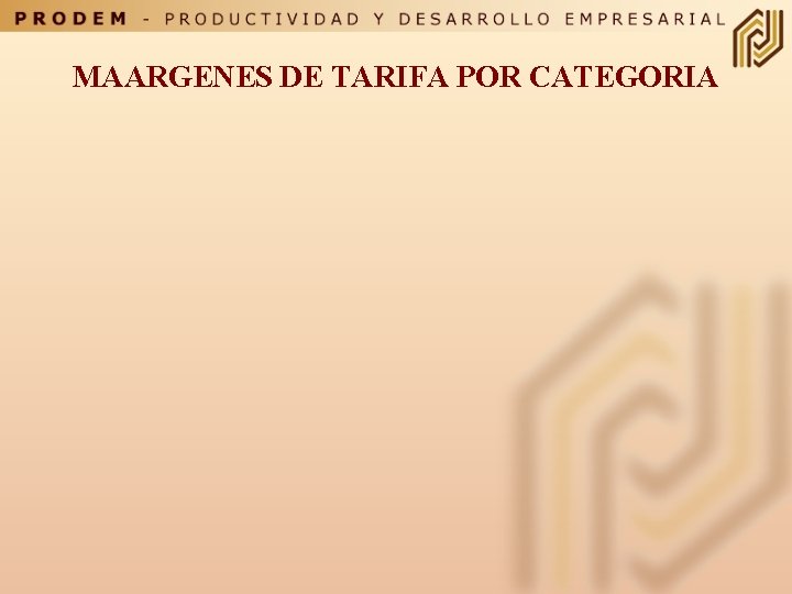 MAARGENES DE TARIFA POR CATEGORIA 