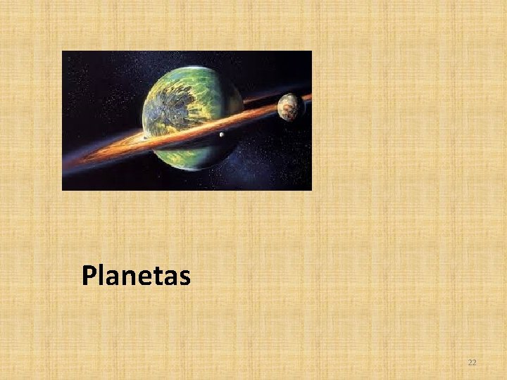 Planetas 22 