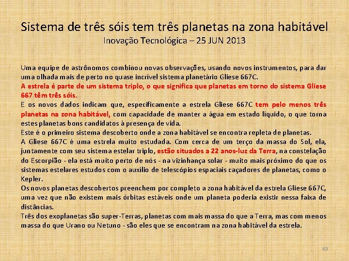 Sistema de três sóis tem três planetas na zona habitável Inovação Tecnológica – 25