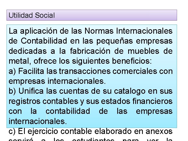 Utilidad Social La aplicación de las Normas Internacionales de Contabilidad en las pequeñas empresas
