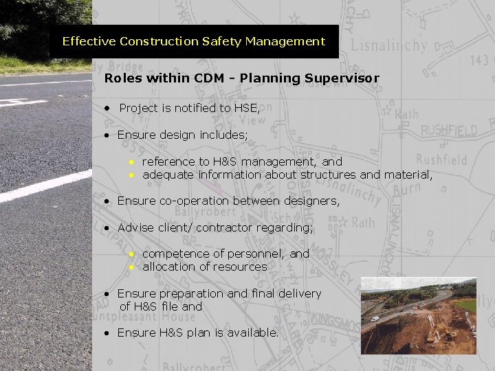 Effective Construction Safety Management Roles within CDM - Planning Supervisor • Project is notified