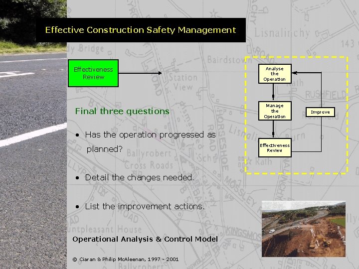 Effective Construction Safety Management Effectiveness Review Final three questions Analyse the Operation Manage the