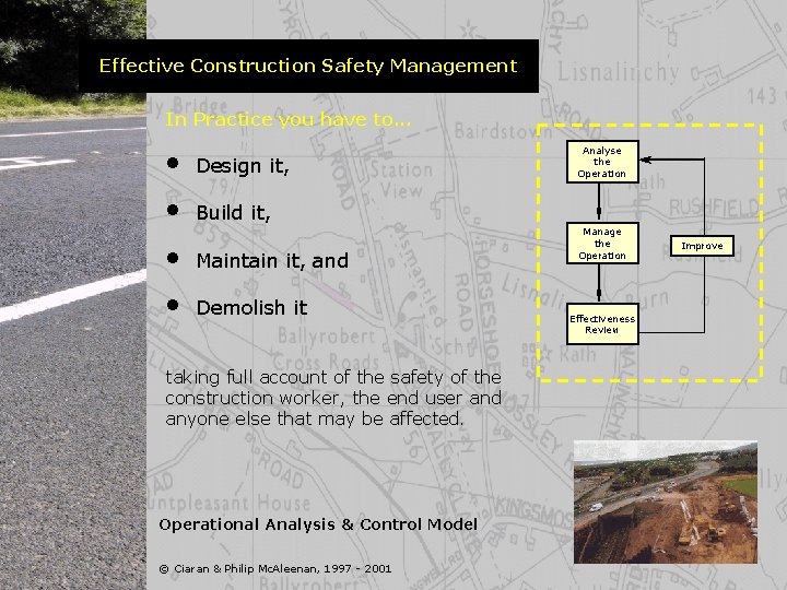 Effective Construction Safety Management In Practice you have to. . . • Design it,