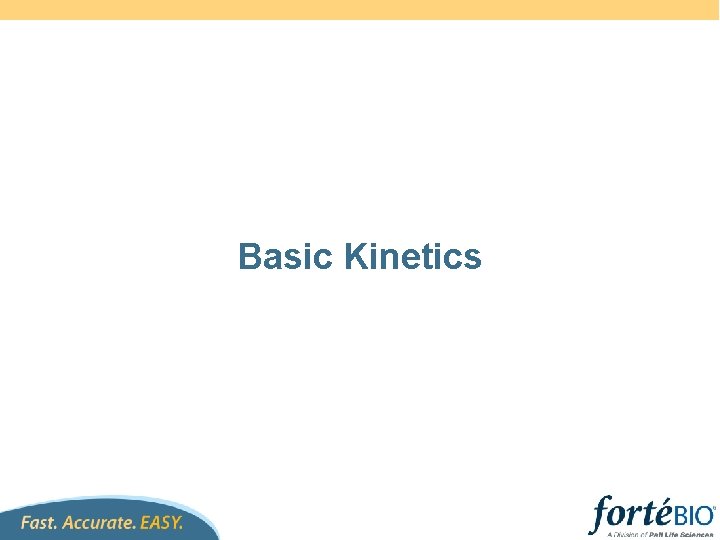 Basic Kinetics 