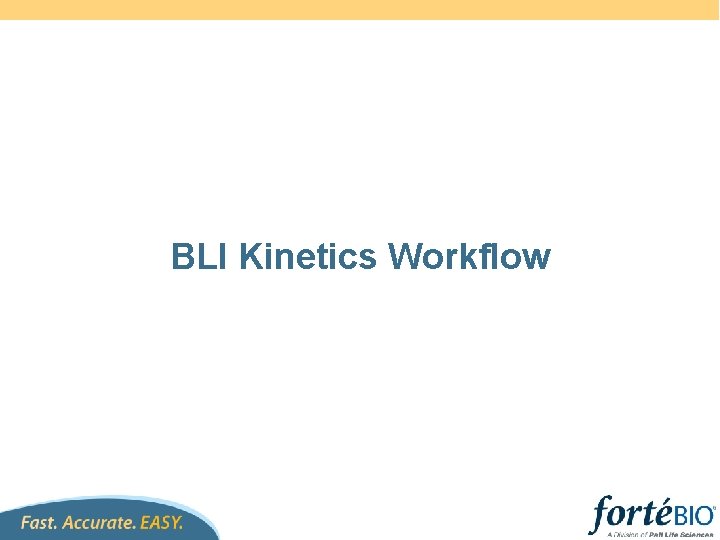 BLI Kinetics Workflow 