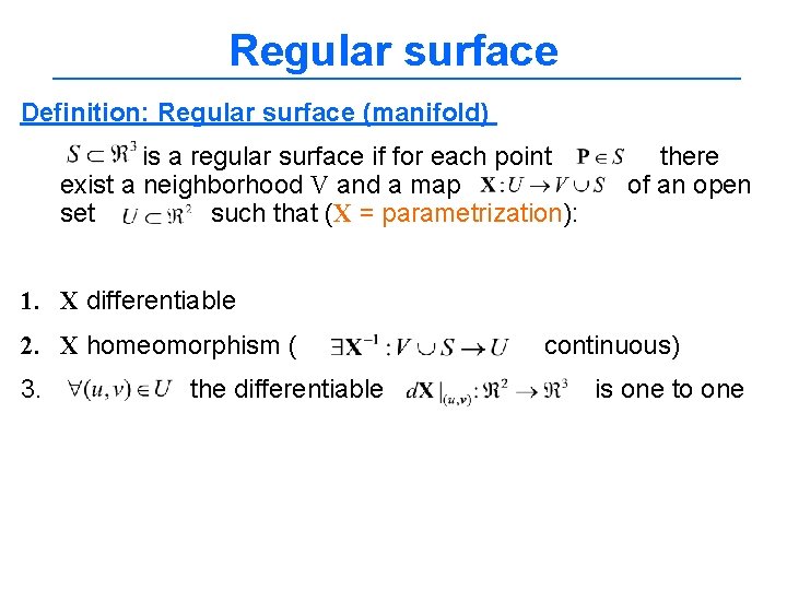 Regular surface Definition: Regular surface (manifold) is a regular surface if for each point