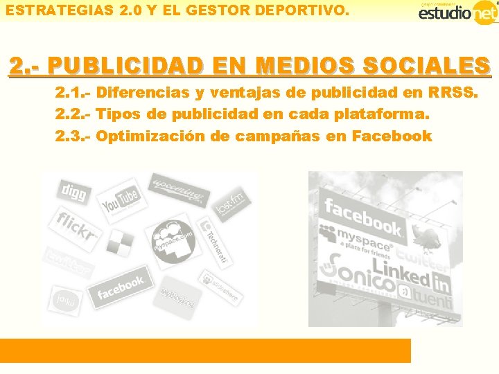 ESTRATEGIAS 2. 0 Y EL GESTOR DEPORTIVO. 2. - PUBLICIDAD EN MEDIOS SOCIALES 2.