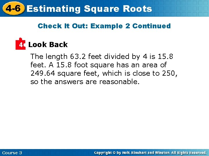 4 -6 Estimating Square Roots Check It Out: Example 2 Continued Look Back The