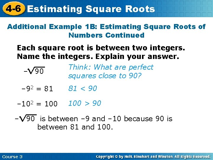 4 -6 Estimating Square Roots Additional Example 1 B: Estimating Square Roots of Numbers