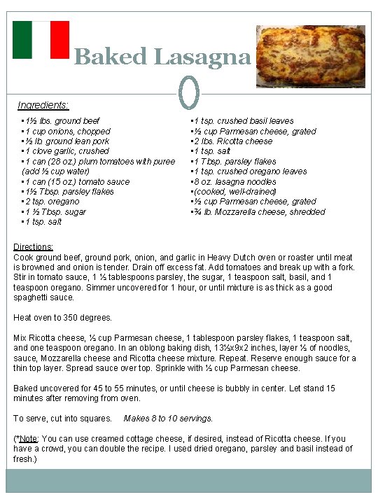  Baked Lasagna Ingredients: • 1½ lbs. ground beef • 1 cup onions, chopped
